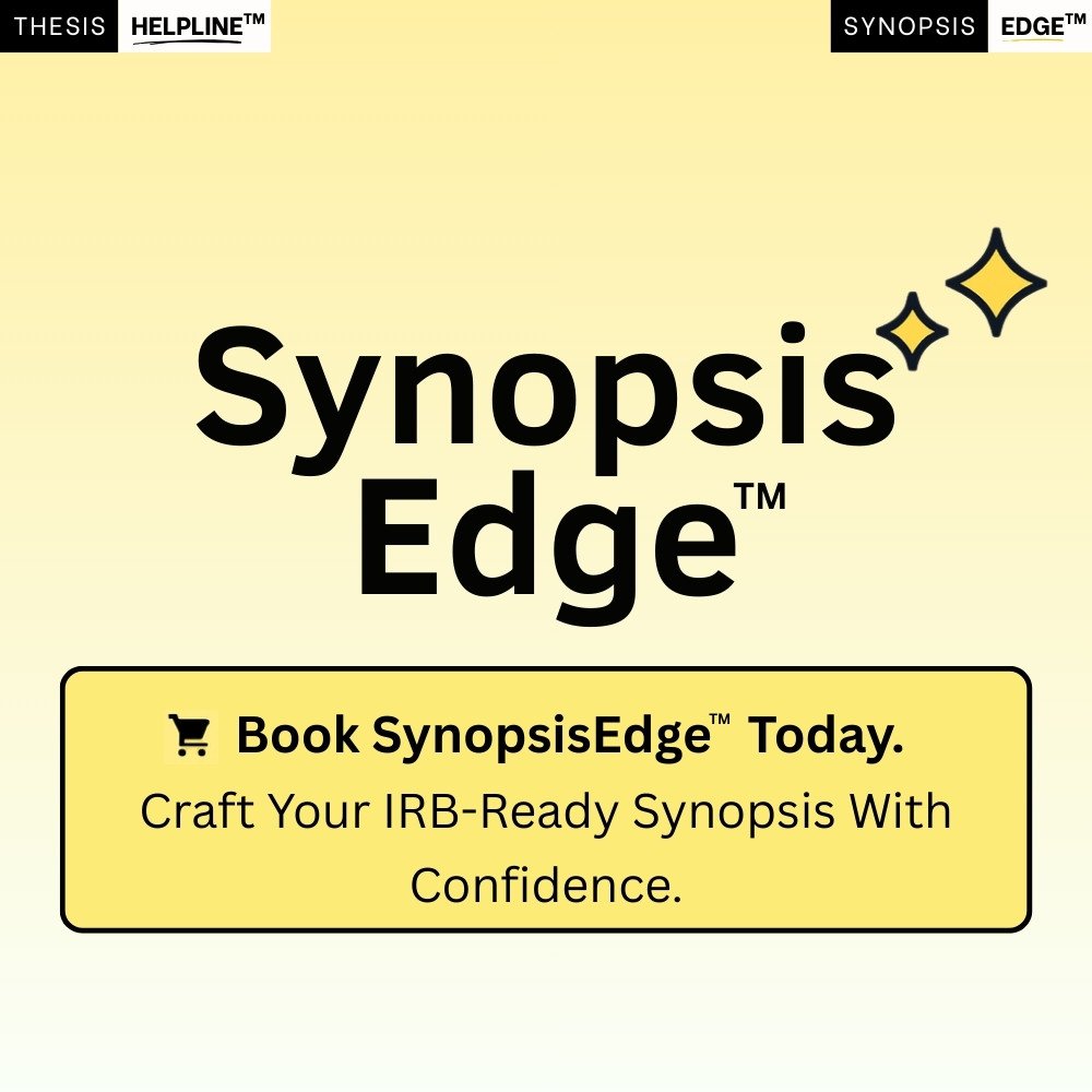 SynopsisEdge – Thesis Synopsis & IRB Protocol Drafting (MD / MS / DNB / DM / MCh / DrNB) - Image 14